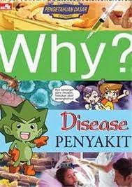 Why? Disease